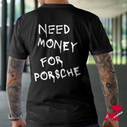 T-Shirt_Need_Money_For_Porsche